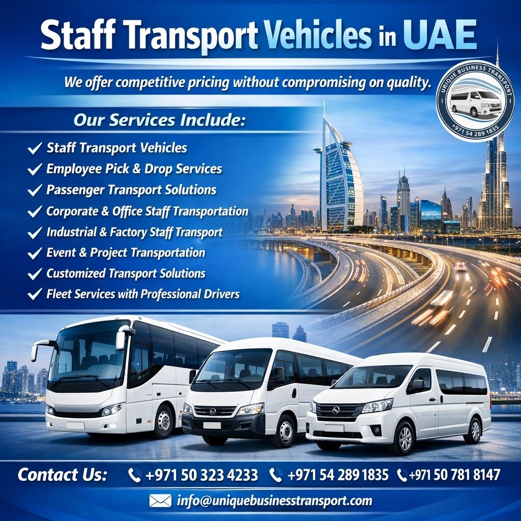 Staff Transport Vehicles in UAE offered by Unique Business Transport ensure safe, punctual, and cost-effective employee mobility solutions.